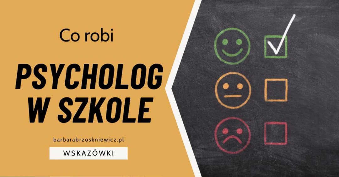 Psycholog szkolny co robi: Jakie wsparcie oferuje uczniom i rodzicom?
